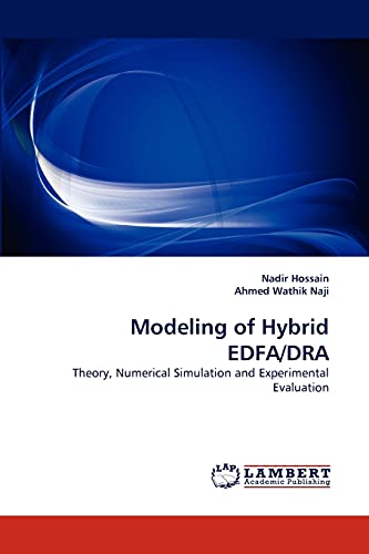 Stock image for Modeling of Hybrid EDFA/DRA: Theory, Numerical Simulation and Experimental Evaluation for sale by Lucky's Textbooks