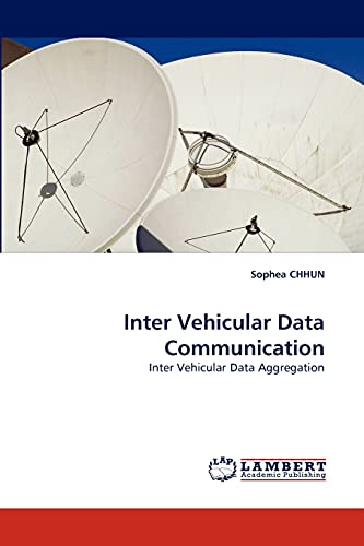 9783843369176: Inter Vehicular Data Communication: Inter Vehicular Data Aggregation