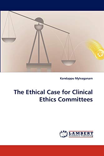 Imagen de archivo de The Ethical Case for Clinical Ethics Committees a la venta por Chiron Media