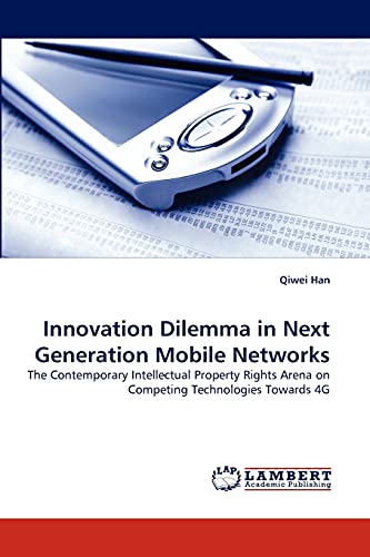 Imagen de archivo de Innovation Dilemma in Next Generation Mobile Networks a la venta por Chiron Media