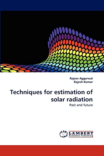 Beispielbild fr Techniques for estimation of solar radiation: Past and future zum Verkauf von medimops