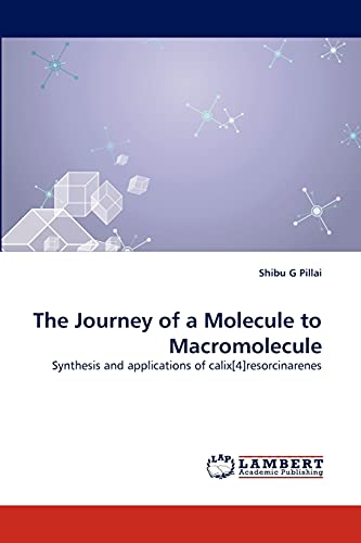 Stock image for The Journey of a Molecule to Macromolecule for sale by Chiron Media