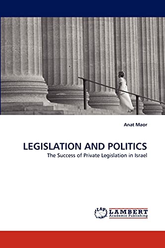Imagen de archivo de Legislation and Politics a la venta por Better World Books