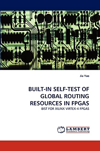 Imagen de archivo de Built-In Self-Test of Global Routing Resources in FPGAs a la venta por Chiron Media