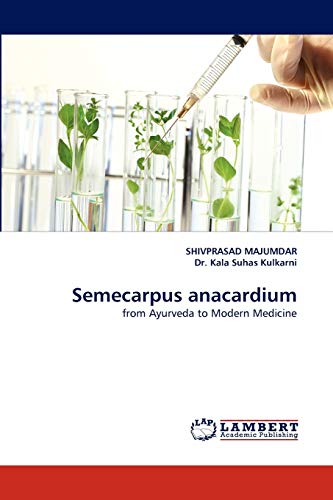 Stock image for Semecarpus anacardium: from Ayurveda to Modern Medicine for sale by Lucky's Textbooks