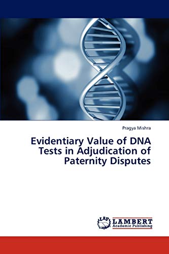 Imagen de archivo de Evidentiary Value of DNA Tests in Adjudication of Paternity Disputes a la venta por Lucky's Textbooks