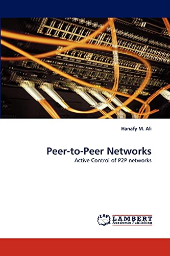 9783843378277: Peer-to-Peer Networks: Active Control of P2P networks