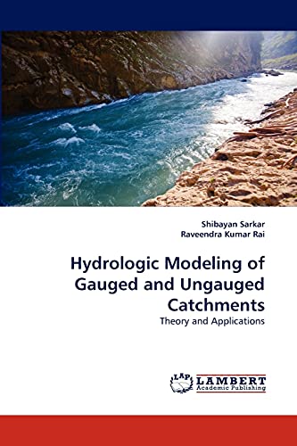 9783843378291: Hydrologic Modeling of Gauged and Ungauged Catchments: Theory and Applications