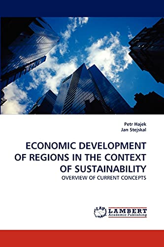 9783843381475: ECONOMIC DEVELOPMENT OF REGIONS IN THE CONTEXT OF SUSTAINABILITY: OVERVIEW OF CURRENT CONCEPTS