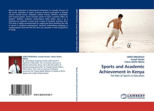 Imagen de archivo de Sports And Academic Achievement In Kenya: The Role Of Sports In Education a la venta por Revaluation Books