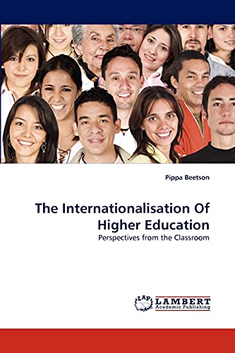 Imagen de archivo de The Internationalisation Of Higher Education: Perspectives from the Classroom a la venta por Lucky's Textbooks