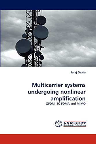 Imagen de archivo de Multicarrier systems undergoing nonlinear amplification: OFDM, SC-FDMA and MIMO a la venta por Lucky's Textbooks