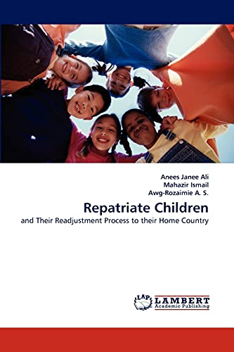 Stock image for Repatriate Children: and Their Readjustment Process to their Home Country for sale by Lucky's Textbooks