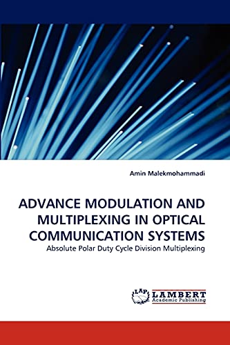 Advance Modulation and Multiplexing in Optical Communication Systems (Paperback) - Amin Malekmohammadi