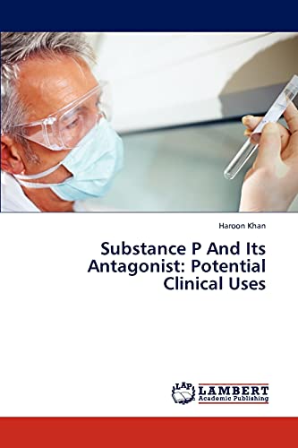 Imagen de archivo de Substance P And Its Antagonist: Potential Clinical Uses a la venta por Lucky's Textbooks