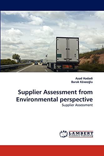 Imagen de archivo de Supplier Assessment from Environmental perspective: Supplier Assessment a la venta por Lucky's Textbooks