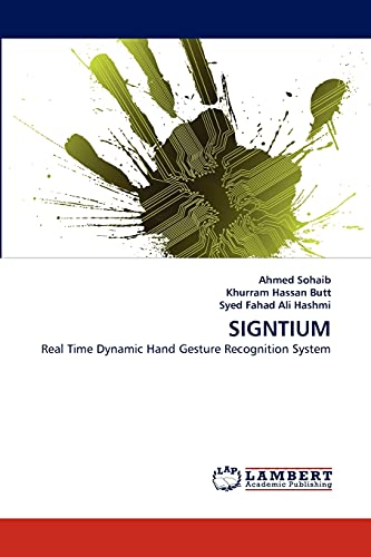 Stock image for SIGNTIUM: Real Time Dynamic Hand Gesture Recognition System for sale by Lucky's Textbooks
