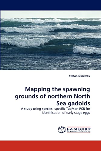 Imagen de archivo de Mapping the Spawning Grounds of Northern North Sea Gadoids a la venta por Ria Christie Collections