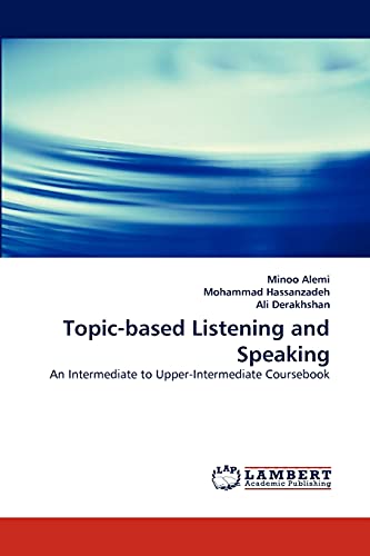 9783843390941: Topic-based Listening and Speaking: An Intermediate to Upper-Intermediate Coursebook
