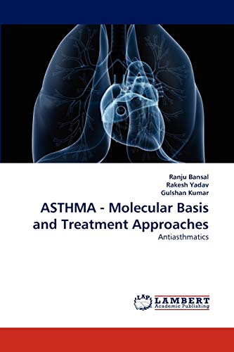 Stock image for ASTHMA - Molecular Basis and Treatment Approaches: Antiasthmatics for sale by Lucky's Textbooks