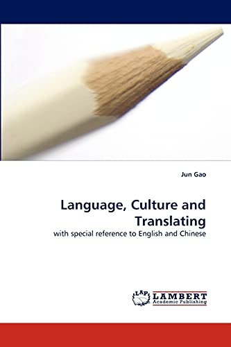 9783843394512: Language, Culture and Translating: with special reference to English and Chinese