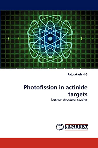 Stock image for Photofission in actinide targets: Nuclear structural studies for sale by Lucky's Textbooks