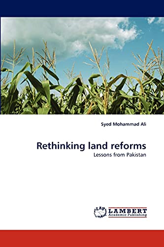 Rethinking land reforms : Lessons from Pakistan - Syed Mohammad Ali