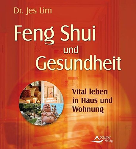 Beispielbild fr Feng Shui und Gesundheit - Vital leben in Haus und Wohnung zum Verkauf von medimops