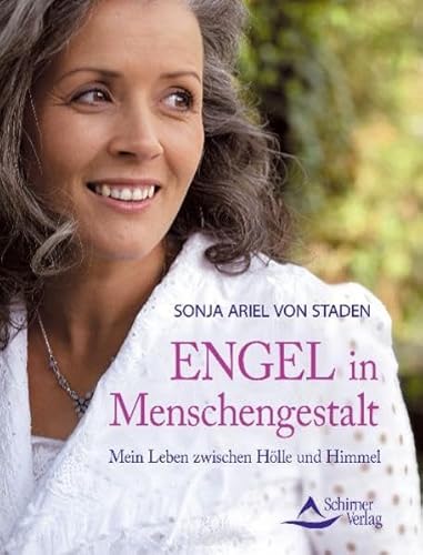 Beispielbild fr Engel in Menschengestalt - Mein Leben zwischen Hlle und Himmel zum Verkauf von medimops