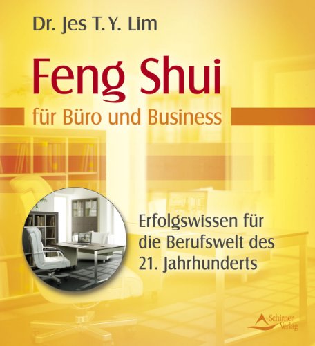 Beispielbild fr Feng Shui fr Bro und Business - Uraltes Erfolgswissen fr die Berufswelt des 21. Jahrhunderts zum Verkauf von medimops