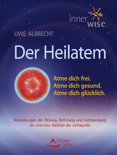 Beispielbild fr Der Heilatem - Atme Dich frei. Atme Dich gesund. Atme Dich glcklich. zum Verkauf von medimops