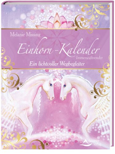 Imagen de archivo de Immerwhrender Einhornkalender: Ein lichtvoller Wegbegleiter a la venta por GF Books, Inc.
