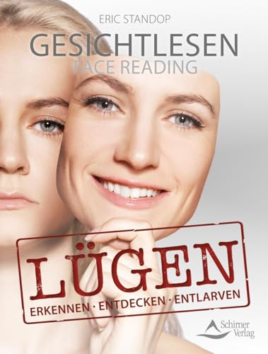 Lügen: erkennen, entdecken, entlarven - Eric Standop