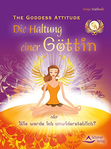 Beispielbild fr The Goddess Attitude: Die Haltung einer Gttin oder Wie werde ich unwiderstehlich? zum Verkauf von medimops