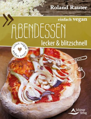 Stock image for einfach vegan: Abendessen -Language: german for sale by GreatBookPrices