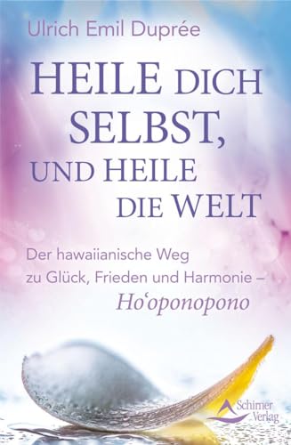 Stock image for Heile dich selbst, und heile die Welt -Language: german for sale by GreatBookPrices