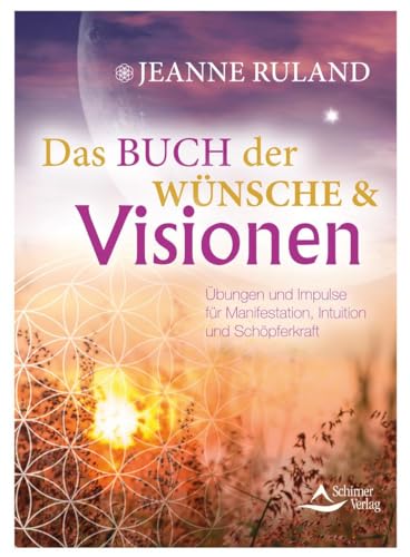 Beispielbild fr Das Buch der Wnsche & Visionen: bungen und Impulse fr Manifestation, Intuition und Schpferkraft zum Verkauf von medimops