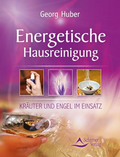 Beispielbild fr Energetische Hausreinigung: Kruter und Engel im Einsatz zum Verkauf von medimops