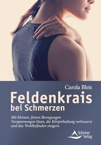 Beispielbild fr Feldenkrais bei Schmerzen zum Verkauf von Blackwell's