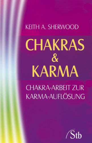 Stock image for Chakras & Karma - Chakra-Arbeit zur Karma-Auflsung for sale by medimops