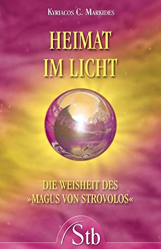 Beispielbild fr Heimat im Licht - Die Weisheit des Magus von Strovolos zum Verkauf von medimops