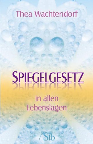 9783843446952: Spiegelgesetz - in allen Lebenslagen