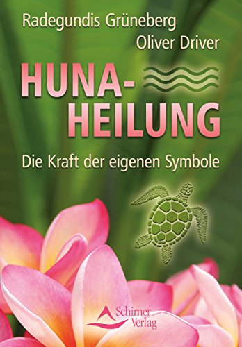 Beispielbild fr Huna-Heilung: Die Kraft der eigenen Symbole zum Verkauf von medimops