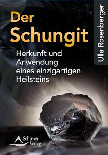 Der Schungit -Language: german - Rosenberger, Ulla