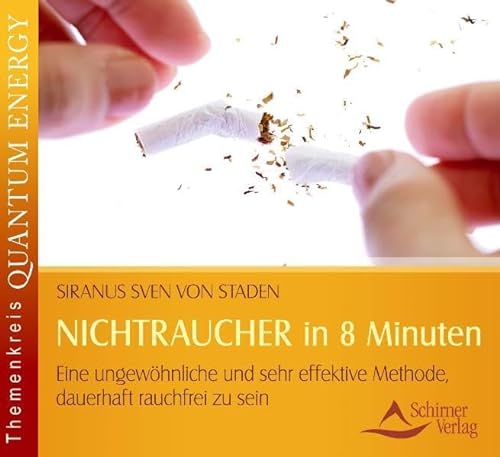 Beispielbild fr NICHTRAUCHER in 8 Minuten - Eine ungewhnliche und sehr effektive Methode, dauerhaft rauchfrei zu sein zum Verkauf von medimops