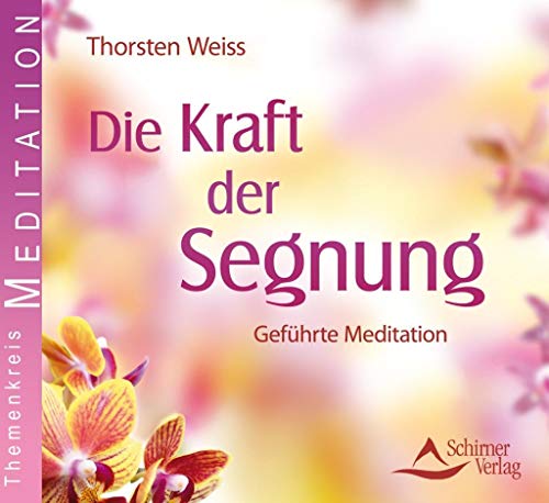 Beispielbild fr Die Kraft der Segnung - Gefhrte Meditation zum Verkauf von medimops