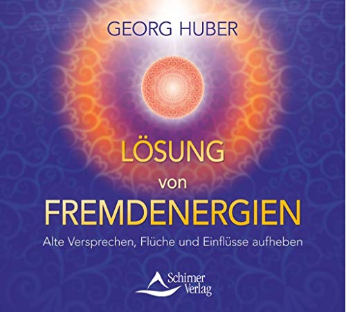 Beispielbild fr Lsung von Fremdenergien: Alte Versprechen, Flche und Einflsse aufheben zum Verkauf von medimops