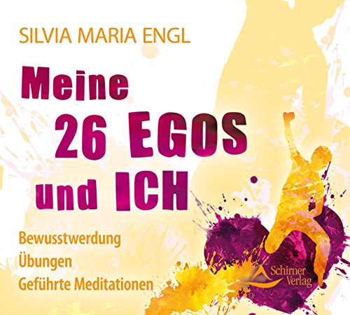 Stock image for Meine 26 Egos und ich: Bewusstwerdung - bungen - Gefhrte Meditationen for sale by medimops