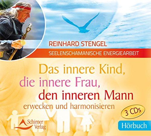 Beispielbild fr Das innere Kind, die innere Frau, den inneren Mann erwecken und harmonisieren: Hrbuch zum Verkauf von medimops