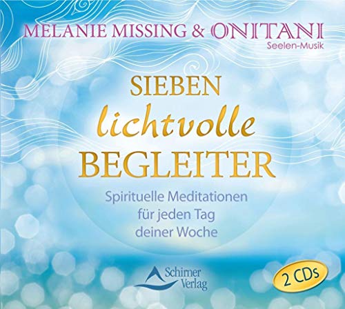 Imagen de archivo de Sieben lichtvolle Begleiter: Spirituelle Meditationen fr jeden Tag deiner Woche a la venta por medimops